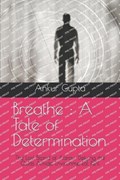 Breathe | Ankur Gupta | 