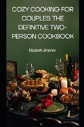 Cozy Cooking for Couples | Elizabeth Jimenez | 