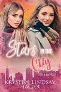 Stars in the City: Second Change Romance | Krysten Lindsay Hager | 