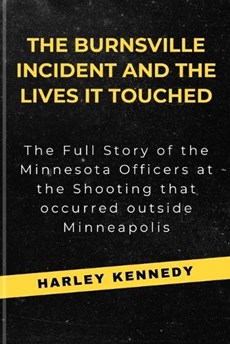 The Burnsville Incident and the Lives It Touched
