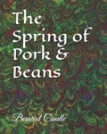 The Spring of Pork & Beans | Bernard Candle | 
