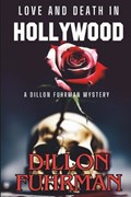 Love and Death in Hollywood | Dillon Fuhrman | 
