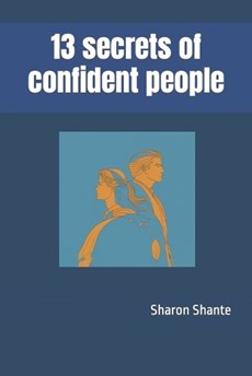 13 secrets of confident people
