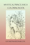 Mystical princesses coloring book | Katarzyna Bednarczyk | 