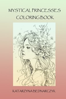 Mystical princesses coloring book