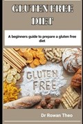 Gluten Free Diet | Rowan Theo | 