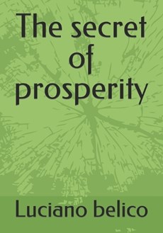 The secret of prosperity