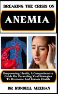 Breaking the Crisis on Anemia | Rundell Meehan | 