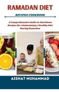 Ramadan Diet Recipes Cookbook | Aishat Muhammad | 