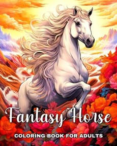 Fantasy Horse Coloring Book for Adults