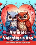 Valentines Day Animals Coloring Book for Kids | Ariana Raisa | 