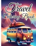 Travel Coloring Book For Kids Ages 4-8 | Thy Nguyen | 