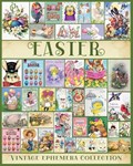 Easter Vintage Ephemera Collection: Over 200 Easter Images for Junk Journals, Scrapbooking, Collage, Decoupage | Valery D. Walter | 