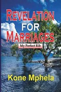 Revelation for Marriages | Kone Mphela | 