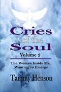 Cries of the Soul (Volume 2) | Tammy Henson | 