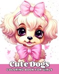 Cute Dogs Coloring Book for Girls | Ariana Raisa | 