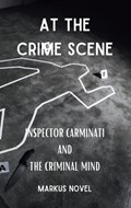 At The Crime Scene | Markus Novel | 