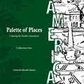 Palette of Places | Ricardo Fonseca | 