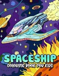Spaceship Coloring Book For Kids | Chu Mackey | 