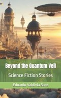 Beyond the Quantum Veil | Eduardo Valdivia Sanz | 