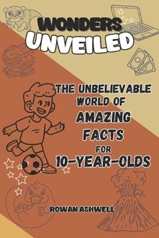 The Unbelievable World of Amazing Facts