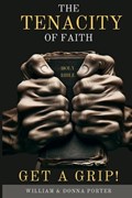 The Tenacity of Faith | Donna Porter ; William Porter | 