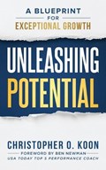 Unleashing Potential | Christopher O Koon | 