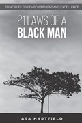 21 Laws Of A Black Man | Asa Hartfield | 