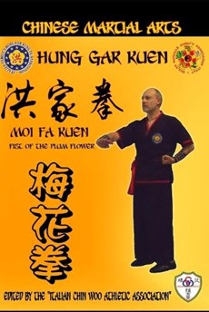 Hung Gar Kuen - Moi Fa Kuen