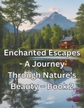 Enchanted Escapes | Raphael Ogbu | 