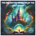The Enchanted Kingdom of the Lost Stars | Luan Andrade | 