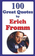 100 Great Quotes by Erich Fromm | Farhad Hemmatkhah Kalibar | 