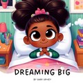 Dreaming Big | Shay Spivey | 