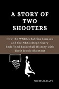 A Story of Two Shooters | Michael Davy | 