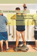 The Middle Urinal Experiment | Louie Springer | 