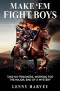 "Make 'em Fight Boys" | Lenny Harvey | 