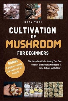 Cultivation of Mushrooms for Beginners