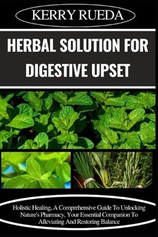 Herbal Solution for Digestive Upset