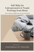 Self-Help for Entrepreneurs & People Working from Home | Firdous Bibi ; Kokab Rahman | 
