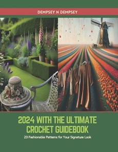 2024 with The Ultimate Crochet Guidebook