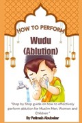 How to perform Wudu ( Ablution) | Fatimah Abubakar | 