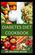 Diabetes Diet Cookbook | Maureen Moore | 