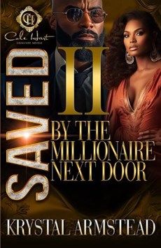 Saved By The Millionaire Next Door 2: An African American Romance