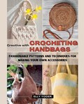Creative with Crocheting Handbags | Elly Yoder | 