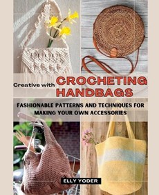 Creative with Crocheting Handbags