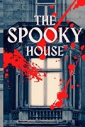 The Spooky House AS.Kashee (Author) | As Kashee | 