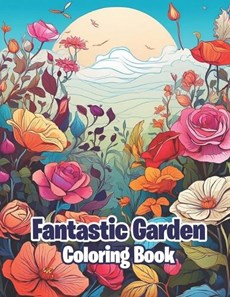 Fantastic Garden Coloring Book