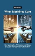 When Machines Care | Instabooks Ai | 