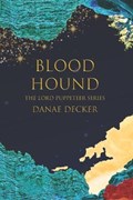 Bloodhound | Danae Decker | 