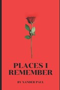 Places I Remember | Xander Paul | 